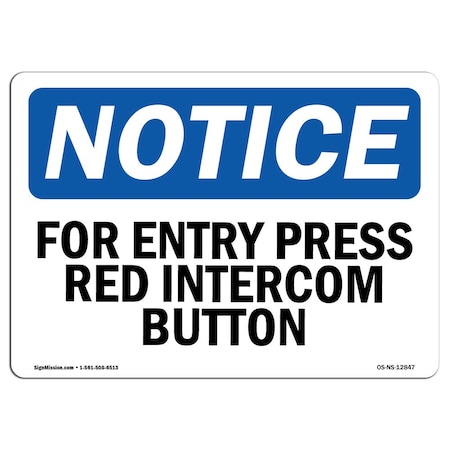 Signmission OSHA Notice Sign, 18" Height, Rigid Plastic, For Entry Press Red Intercom Button Sign, Landscape OS-NS-P-1824-L-12847